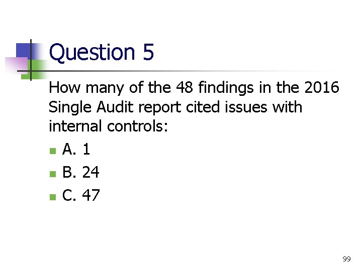 Question 5 How many of the 48 findings in the 2016 Single Audit report