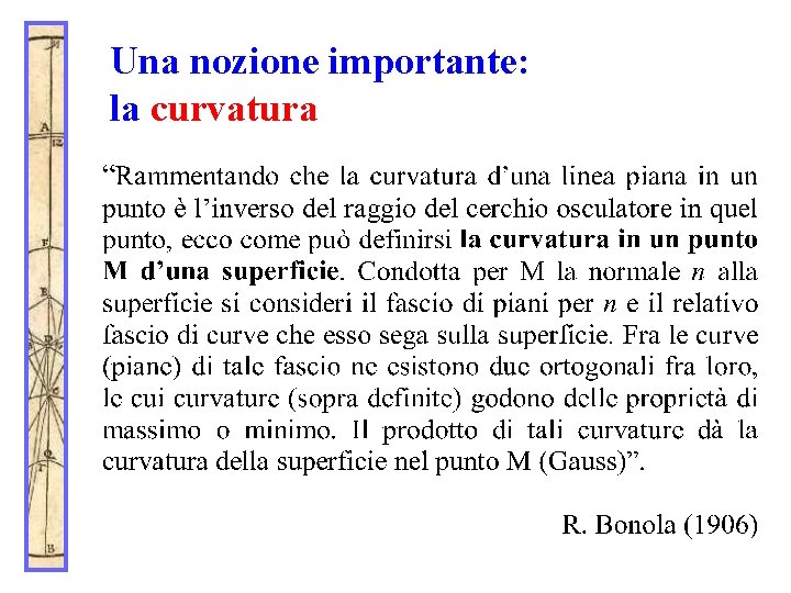 Una nozione importante: la curvatura 