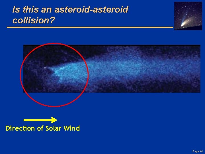 Is this an asteroid-asteroid collision? Direction of Solar Wind Page 41 