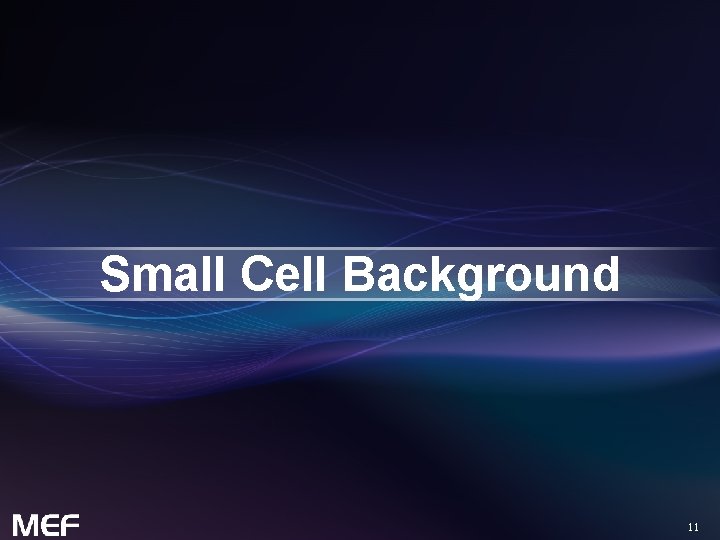 Small Cell Background 11 