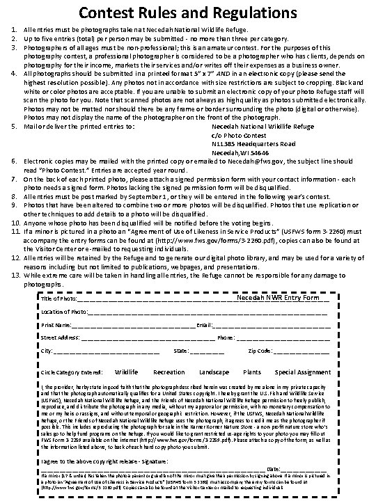 Contest Rules and Regulations 1. All entries must be photographs taken at Necedah National