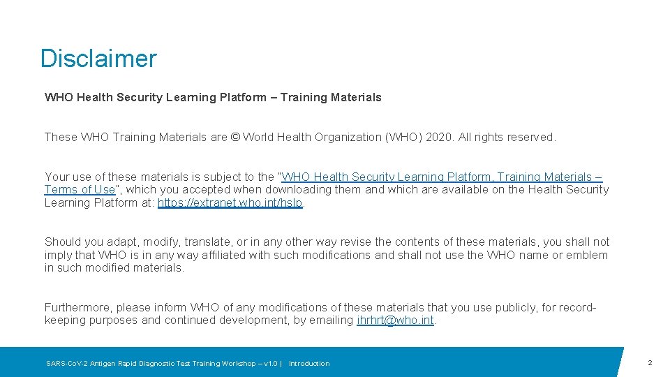 Disclaimer WHO Health Security Learning Platform – Training Materials These WHO Training Materials are Disclaimer WHO Health Security Learning Platform – Training Materials These WHO Training Materials are