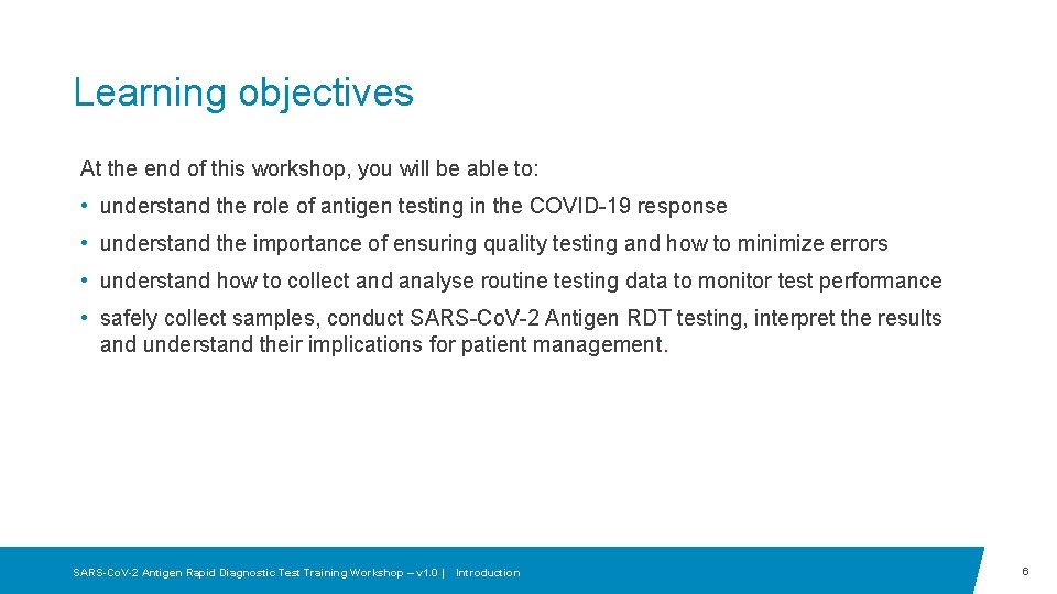 Learning objectives At the end of this workshop, you will be able to: • Learning objectives At the end of this workshop, you will be able to: •