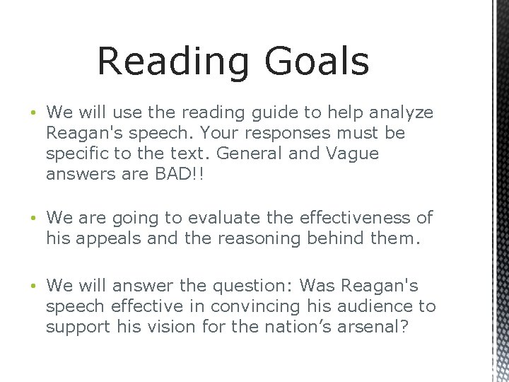 Reading Goals • We will use the reading guide to help analyze Reagan's speech.