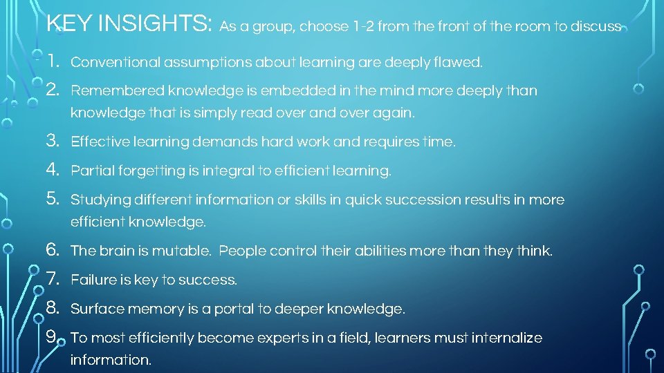 KEY INSIGHTS: As a group, choose 1 -2 from the front of the room