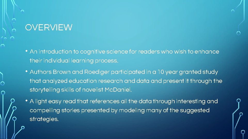 OVERVIEW • An introduction to cognitive science for readers who wish to enhance their