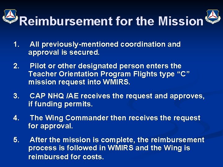 Reimbursement for the Mission 1. All previously-mentioned coordination and approval is secured. 2. Pilot