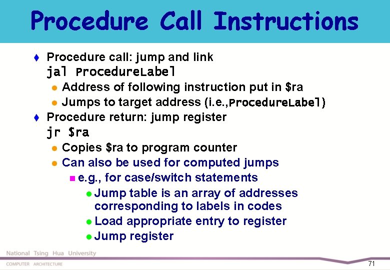 Procedure Call Instructions t t Procedure call: jump and link jal Procedure. Label l