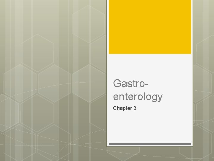 Gastroenterology Chapter 3 