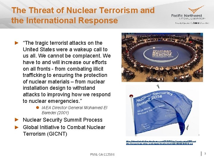 The Threat of Nuclear Terrorism and the International Response “The tragic terrorist attacks on
