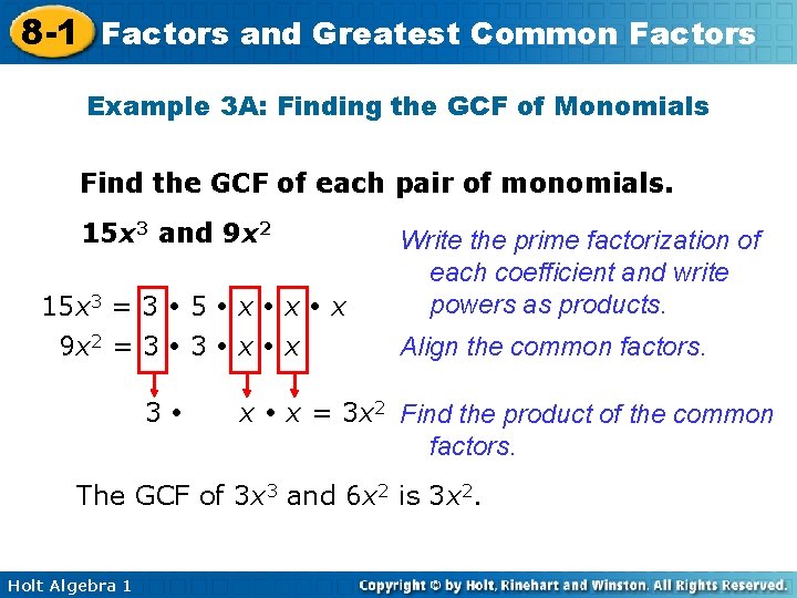 8 -1 Factors and Greatest Common Factors Example 3 A: Finding the GCF of