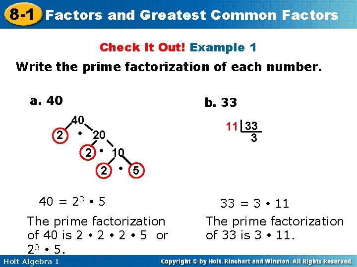 8 -1 Factors and Greatest Common Factors Check It Out! Example 1 Write the