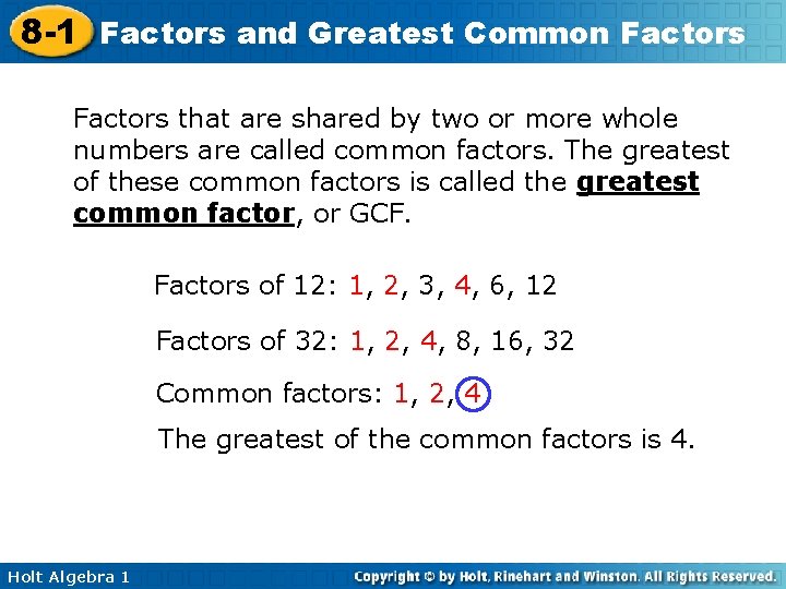 8 -1 Factors and Greatest Common Factors that are shared by two or more