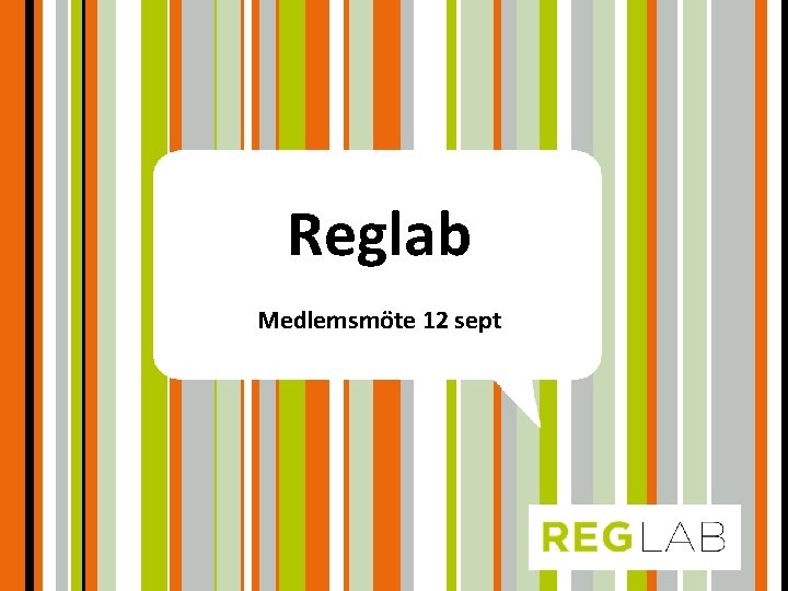 Reglab Medlemsmöte 12 sept 