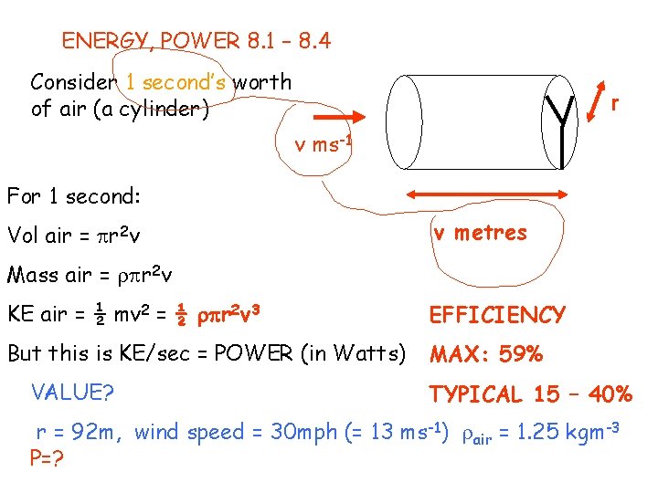 ENERGY, POWER 8. 1 – 8. 4 Consider 1 second’s worth of air (a ENERGY, POWER 8. 1 – 8. 4 Consider 1 second’s worth of air (a