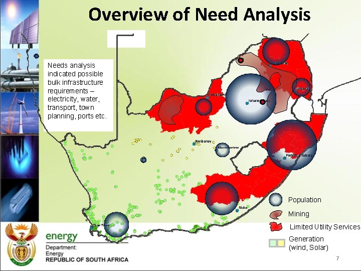 Overview of Need Analysis Needs analysis indicated possible bulk infrastructure requirements – electricity, water, Overview of Need Analysis Needs analysis indicated possible bulk infrastructure requirements – electricity, water,