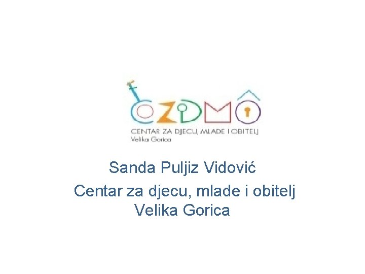 Sanda Puljiz Vidović Centar za djecu, mlade i obitelj Velika Gorica 