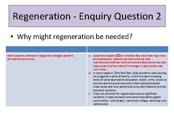 Regeneration - Enquiry Question 2 • Why might regeneration be needed? 4 A. 4