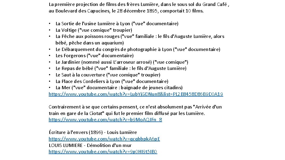 La première projection de films des frères Lumière, dans le sous sol du Grand
