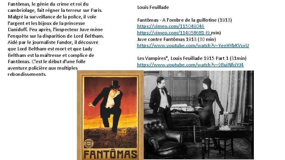 Fantômas, le génie du crime et roi du cambriolage, fait régner la terreur sur