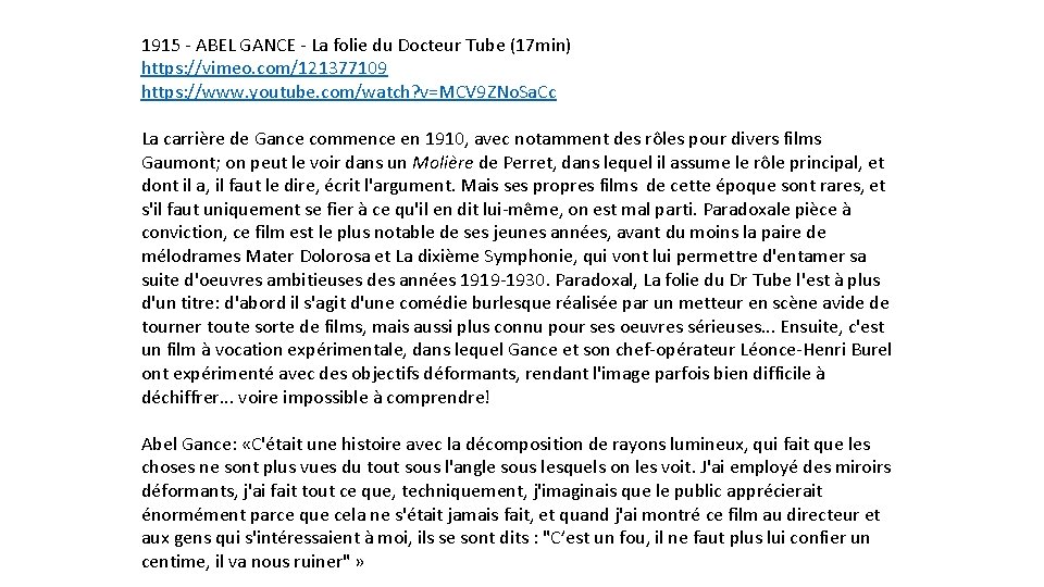 1915 - ABEL GANCE - La folie du Docteur Tube (17 min) https: //vimeo.