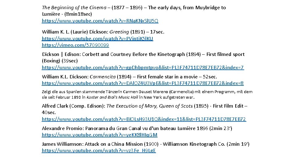 The Beginning of the Cinema – (1877 – 1896) – The early days, from