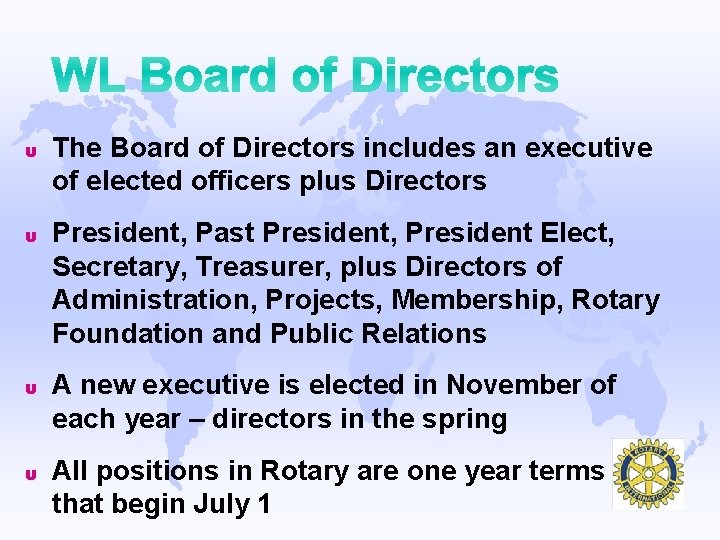 u The Board of Directors includes an executive of elected officers plus Directors u