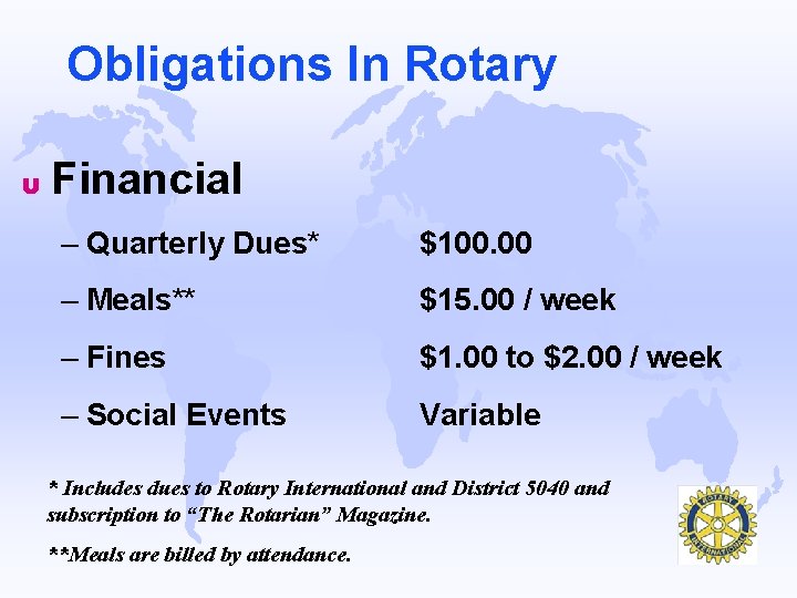 Obligations In Rotary u Financial – Quarterly Dues* $100. 00 – Meals** $15. 00