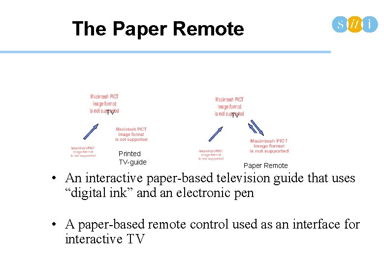 The Paper Remote TV TV Printed TV-guide Paper Remote • An interactive paper-based television