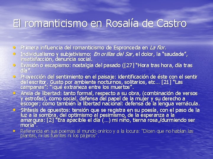 El romanticismo en Rosalía de Castro • Primera influencia del romanticismo de Espronceda en