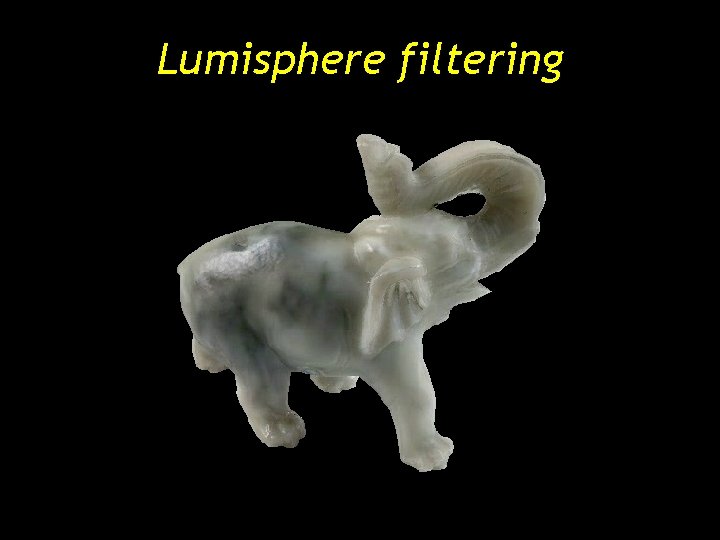 Lumisphere filtering Lumisphere filtering