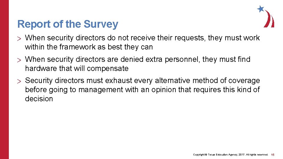 Report of the Survey > When security directors do not receive their requests, they