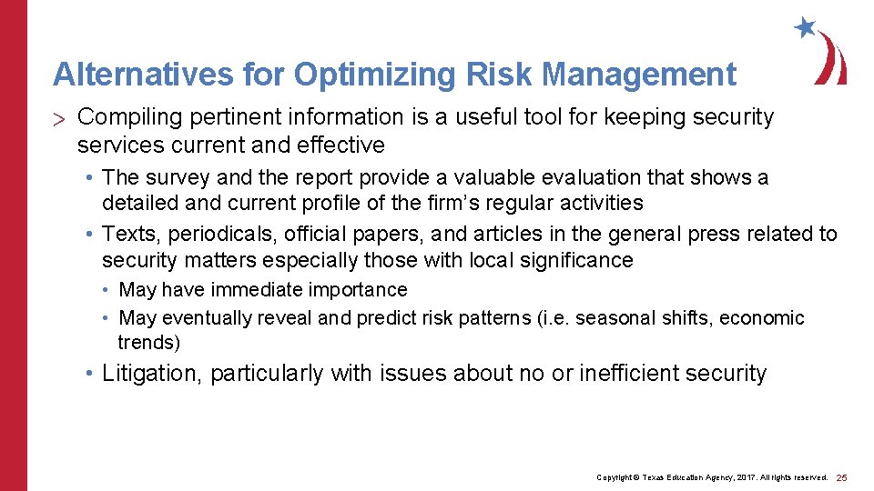 Alternatives for Optimizing Risk Management > Compiling pertinent information is a useful tool for