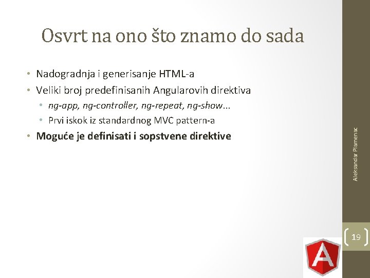 Osvrt na ono što znamo do sada • Nadogradnja i generisanje HTML-a • Veliki Osvrt na ono što znamo do sada • Nadogradnja i generisanje HTML-a • Veliki