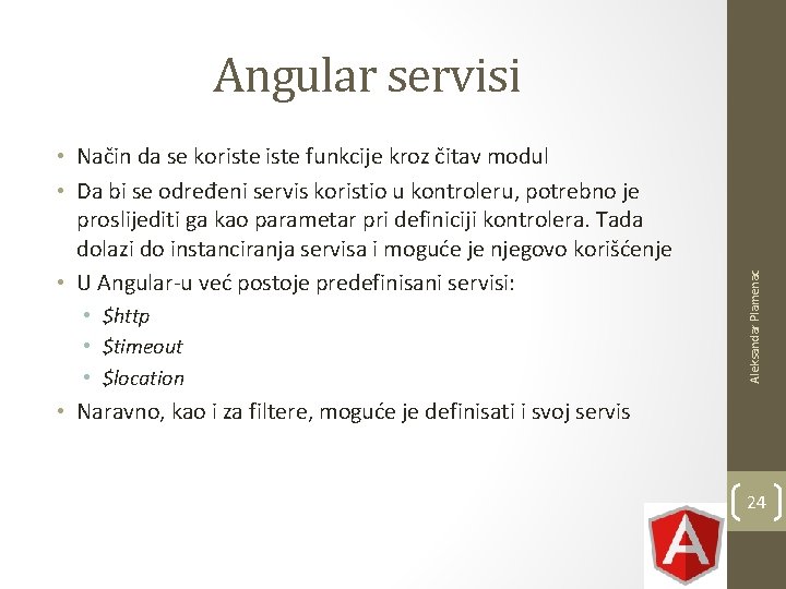 • Način da se koriste funkcije kroz čitav modul • Da bi se • Način da se koriste funkcije kroz čitav modul • Da bi se