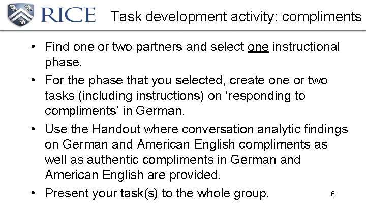 Task development activity: compliments • Find one or two partners and select one instructional