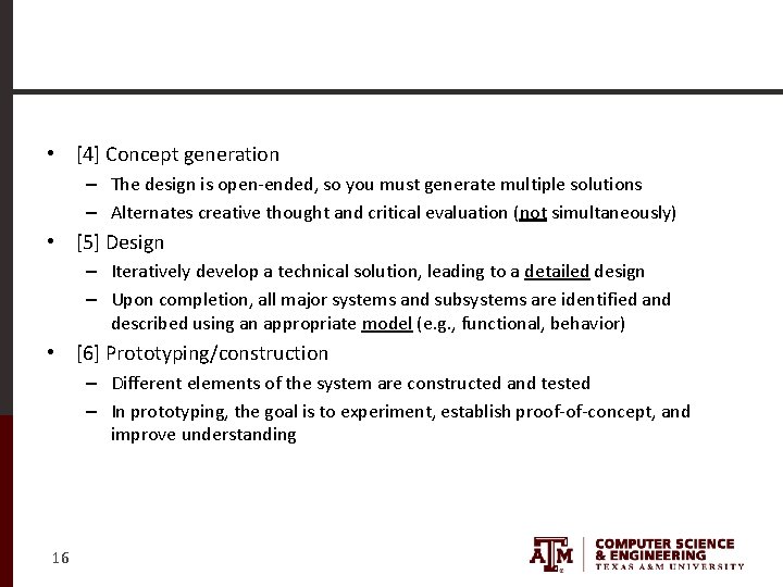  • [4] Concept generation – The design is open-ended, so you must generate