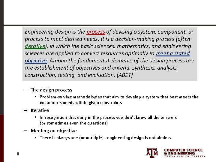 Engineering design is the process of devising a system, component, or process to meet