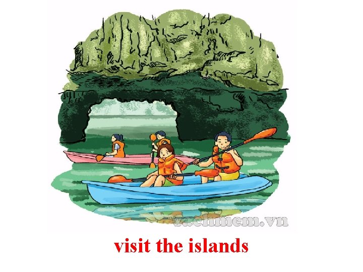 visit the islands 