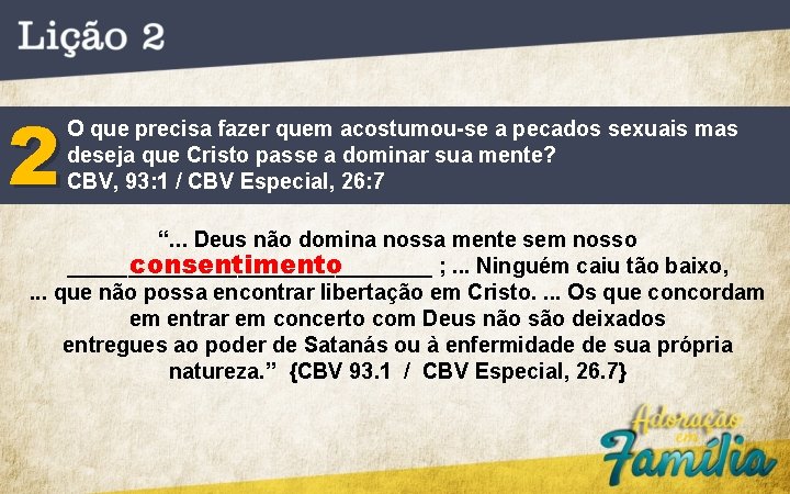 2 O que precisa fazer quem acostumou-se a pecados sexuais mas deseja que Cristo