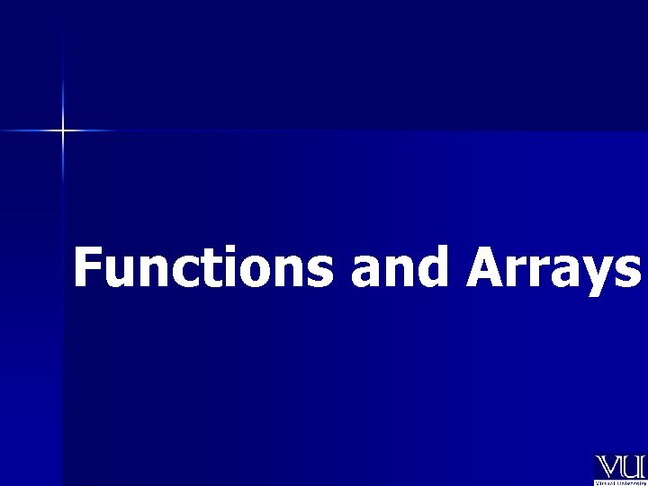 Functions and Arrays 