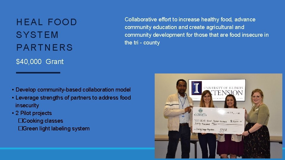 HEAL FOOD SYSTEM PARTNERS Collaborative effort to increase healthy food, advance community education and