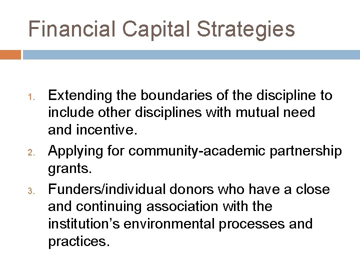 Financial Capital Strategies 1. 2. 3. Extending the boundaries of the discipline to include