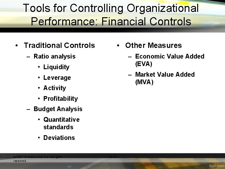 Tools for Controlling Organizational Performance: Financial Controls • Traditional Controls • Other Measures –