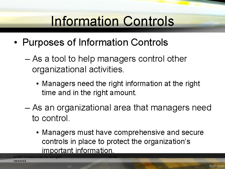 Information Controls • Purposes of Information Controls – As a tool to help managers
