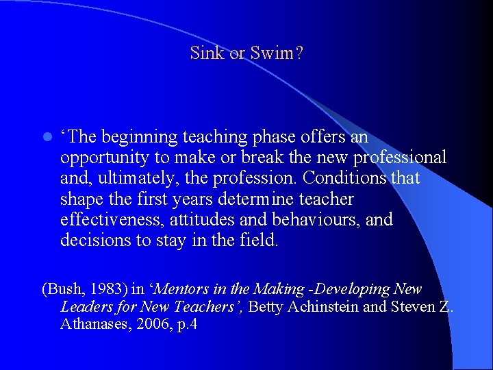 Sink or Swim? l ‘The beginning teaching phase offers an opportunity to make or