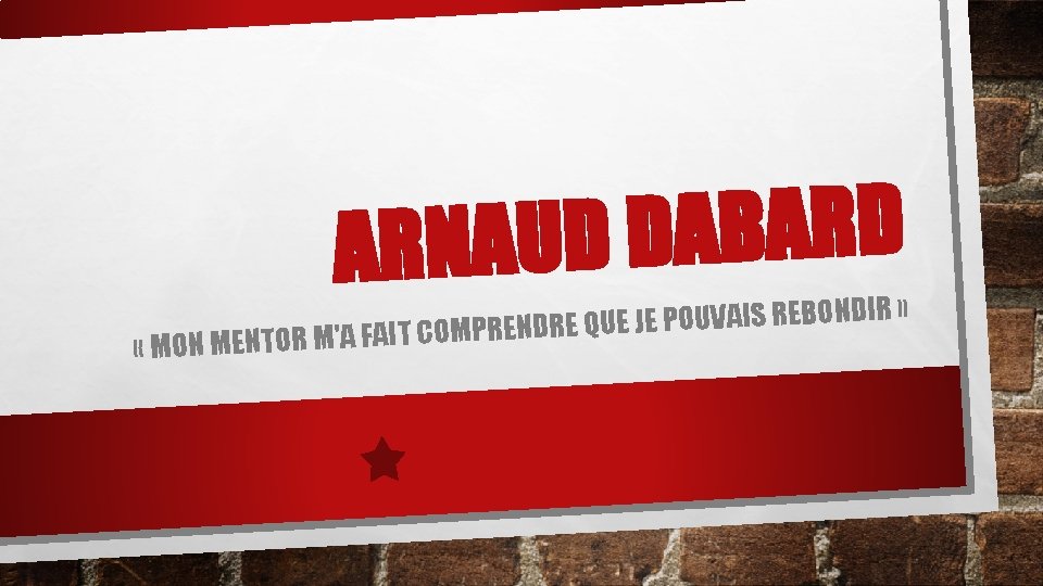 D R A B A D ARNAUD « MON MENTOR M » IR D