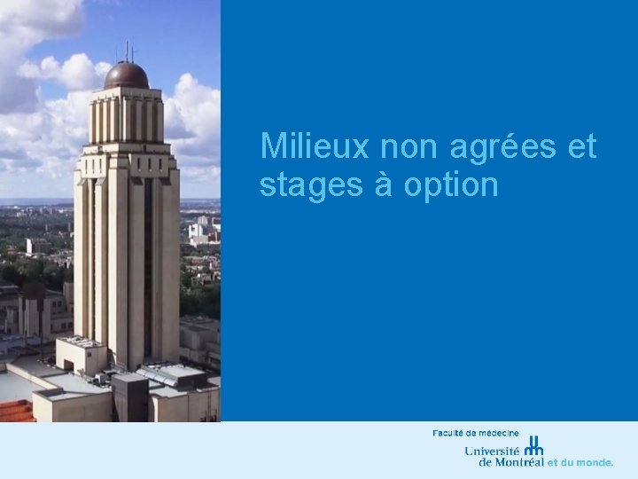 Milieux non agrées et stages à option 