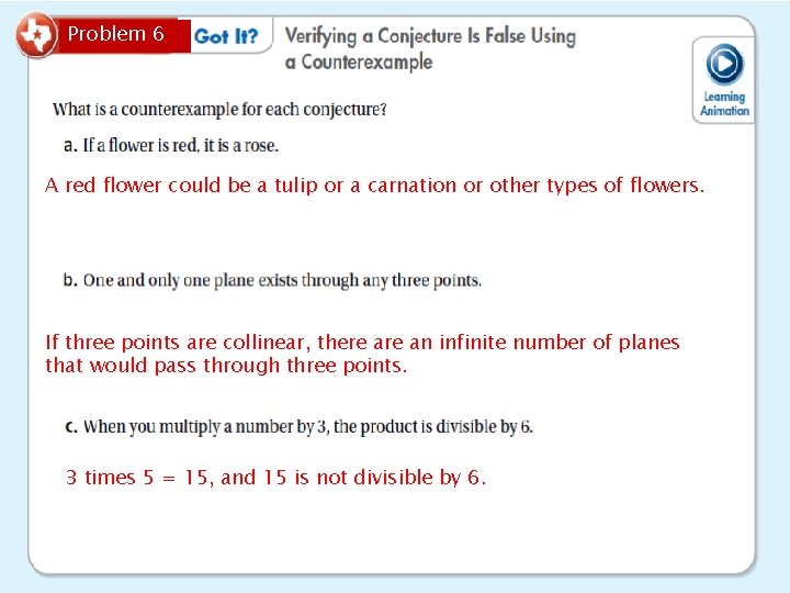 Problem 6 A red flower could be a tulip or a carnation or other