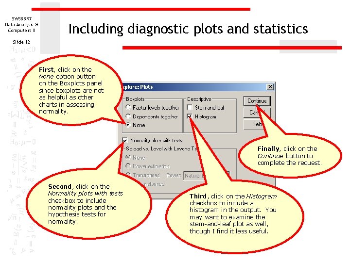 SW 388 R 7 Data Analysis & Computers II Including diagnostic plots and statistics SW 388 R 7 Data Analysis & Computers II Including diagnostic plots and statistics